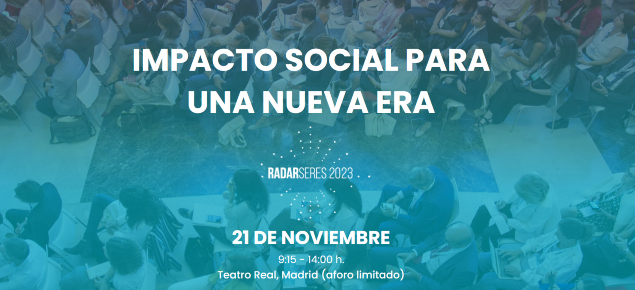 RADARSERES 2023: ‘IMPACTO SOCIAL PARA UNA NUEVA ERA’